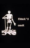 Frank's Cock