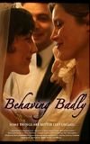 Behaving Badly