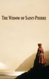 The Widow of Saint-Pierre