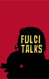 Fulci Talks