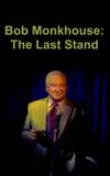 Bob Monkhouse: The Last Stand