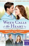 When Calls The Heart: Heart Of The Family