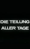 Die Teilung aller Tage