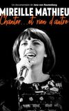 Mireille Mathieu - Chanter… et rien d‘autre