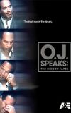 O.J. Speaks: The Hidden Tapes