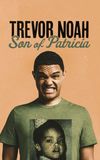 Trevor Noah: Son of Patricia