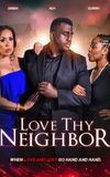 Love Thy Neighbor