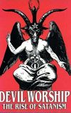 Devil Worship: The Rise of Satanism