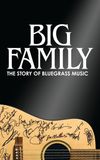 Big Family: The Story of Bluegrass Music