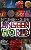 Mysteries of the Unseen World