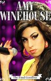 Amy Winehouse: The Final Goodbye