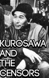 Kurosawa and the Censors