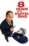 8 Heads in a Duffel Bag