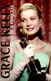 Grace Kelly: Destiny of a Princess