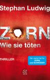 Zorn - Wie sie töten