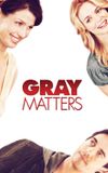 Gray Matters