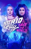 Astrid & Lilly Save the World