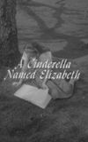 A Cinderella Named Elizabeth