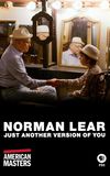 Norman Lear: Just Another Version of You