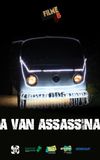 Filme B - A Van Assassina