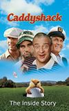 Caddyshack: The Inside Story