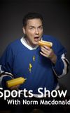 Sports Show with Norm Macdonald