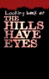 Looking Back at 'The Hills Have Eyes'