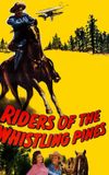 Riders of the Whistling Pines