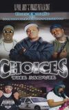 Choices: The Movie