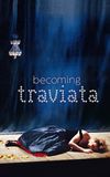 Becoming Traviata