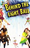 Behind the Eight Ball