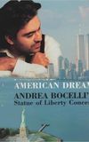 American Dream: Andrea Bocelli's Statue of Liberty Concert