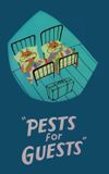 Pests for Guests