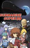 Submarine Super 99