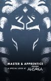 Master & Apprentice: A Special Look at Ahsoka