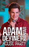 Adam Devine's House Party