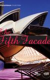 The Fifth Facade: The Making of the Sydney Opera House