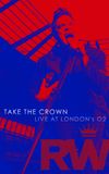 Robbie Williams: Take the Crown Live