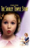 Child Star: The Shirley Temple Story