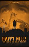 Happy Mills: The Search for Agent Thorny