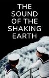 The Sound of the Shaking Earth