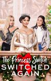 The Princess Switch: Switched Again