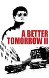 A Better Tomorrow II