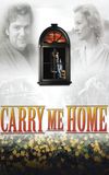 Carry Me Home