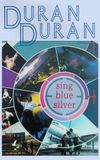 Duran Duran: Sing Blue Silver