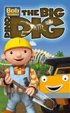 Bob the Builder: The Big Dino Dig - The Movie