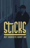 Sticks - Het Mooiste Komt Nu