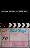 The Making of Last Days