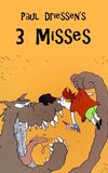 3 Misses