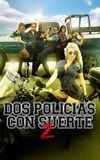 Dos policías con suerte 2